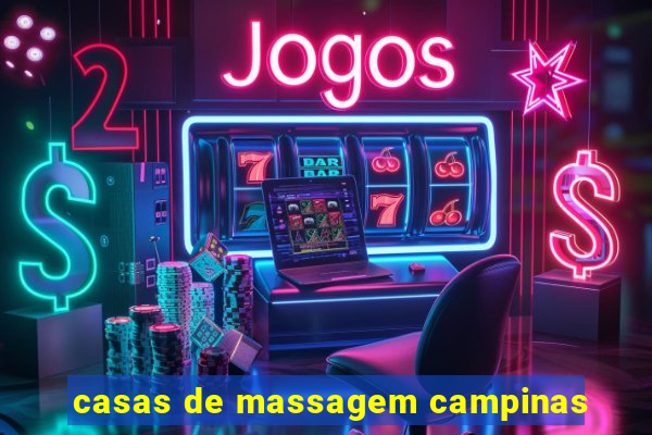 casas de massagem campinas